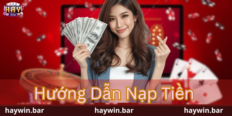 nạp tiền HAYWIN