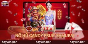 nổ hũ Candy Fruit Samurai