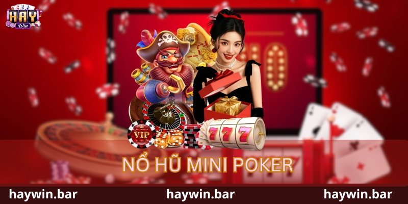 Nổ Hũ Mini Poker