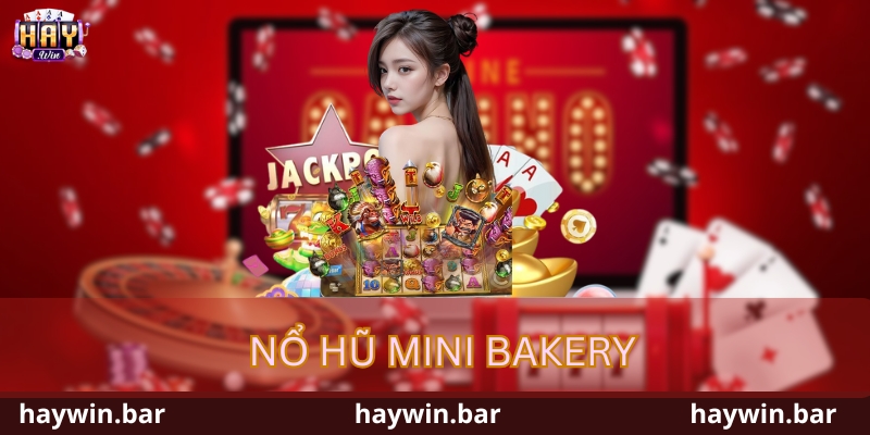 Nổ hũ Mini Bakery