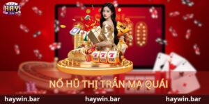 Nổ Hũ Thị Trấn Ma Quái